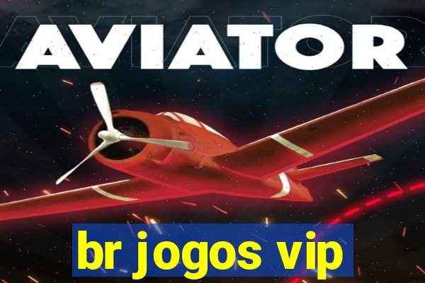 br jogos vip